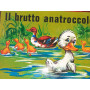 Il brutto anatroccolo Pop-Up. Collana Fiabe a Rilievo.
