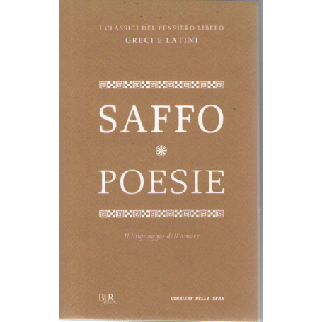 Poesie. Il linguaggio dell'amore. Testo greco a fronte.