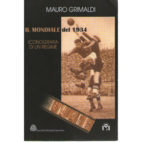 Il Mondiale del 1934. Iconografia di un regime.