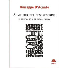 Semiotica dell'espressione: il gesto che si fa ritmo parola