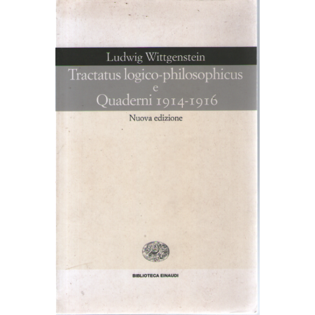 Tractatus logico-philosophicus e Quaderni 1914-1916