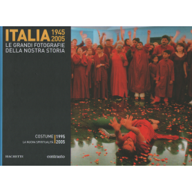 Italia 1945-2005. Le grandi fotografie della nostra storia. Costume 1995-2005