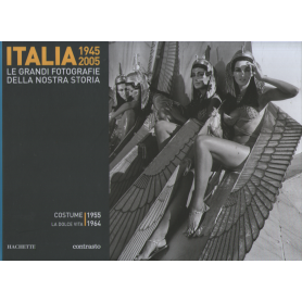 Italia 1945-2005. Le grandi fotografie della nostra storia. Costume 1955-1964
