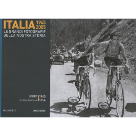 Italia 1945-2005. Le grandi fotografie della nostra storia. Sport 1945-1954.