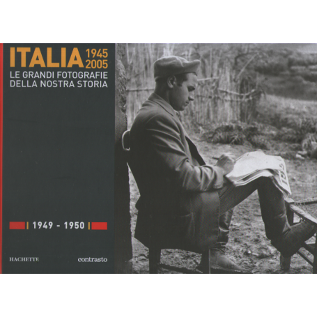 Italia 1945-2005. Le grandi fotografie della nostra storia 1949-1950.