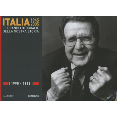 Italia 1945-2005. Le grandi fotografie della nostra storia 1995-1996.