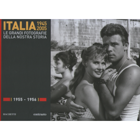 Italia 1945-2005. Le grandi fotografie della nostra storia 1955-1956.