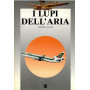 I lupi dell'aria