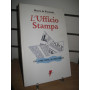 L'ufficio stampa.
