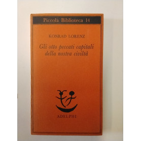 Gli otto peccati capitali della nostra civiltà