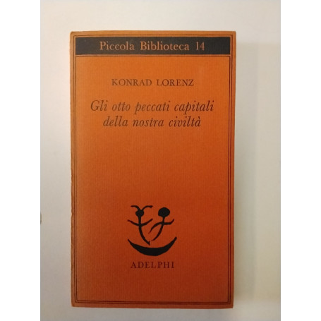 Gli otto peccati capitali della nostra civiltà