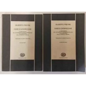 Case e catapecchie. La decadenza del patriarcato rurale brasiliano e lo sviluppo della famiglia urbana. 2 volumi.