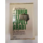 Storia dei popoli arabi. Da Maometto ai nostri giorni.
