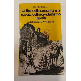 La fine della comunità e la nascita dell'individualismo agrario nella Francia del XVIII secolo