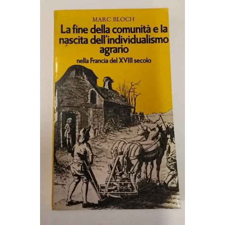 La fine della comunità e la nascita dell'individualismo agrario nella Francia del XVIII secolo