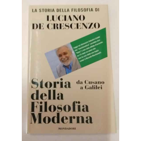 Storia della Filosofia Moderna da Cusano a Galilei.