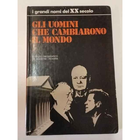 Gli uomini che cambiarono il mondo