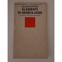 Elementi di Semiologia. Linguistica e scienza delle significazioni.