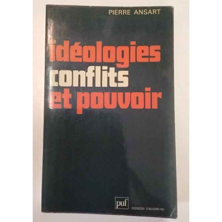 Idéologies conflits et pouvoir