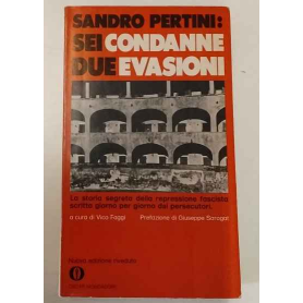Sandro Pertini: sei condanne due evasioni