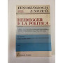 Fenomenologia e società. Comunità di ricerca. Anno XI numero 1. Heidegger e la politica