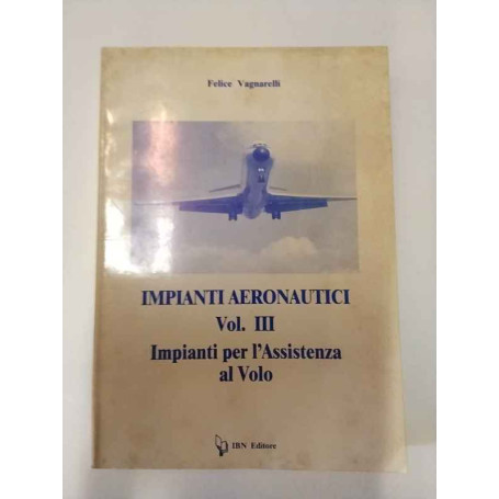 Impianti aeronautici. Vol. II: Impianti per l'Assistenza al Volo.