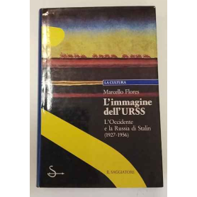L'immagine dell'URSS. L'Occidente e la Russia di Stalin (1927-1956).