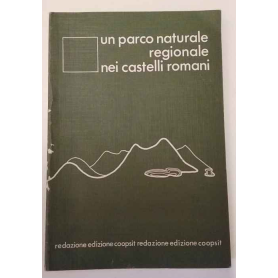 Un parco naturale regionale nei castelli romani