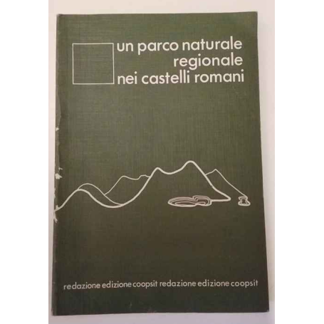 Un parco naturale regionale nei castelli romani