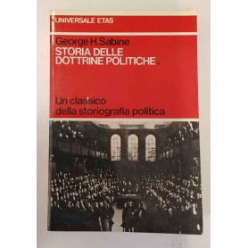 Storia delle dottrine politiche. Volume primo.