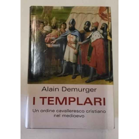 I templari: un ordine cavalleresco cristiano nel medioevo