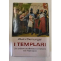 I templari: un ordine cavalleresco cristiano nel medioevo