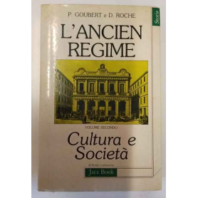 L'ancien regime. Volume secondo: Cultura e società.