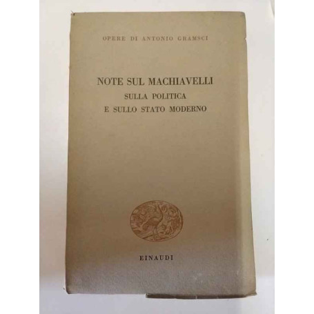 Note sul Machiavelli sulla politica e sullo Stato moderno