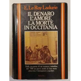 Il denaro. L'amore. La morte in Occitania.