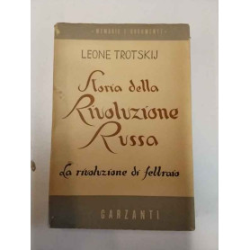 Storia della rivoluzione russa. La rivoluzione di Febbraio.