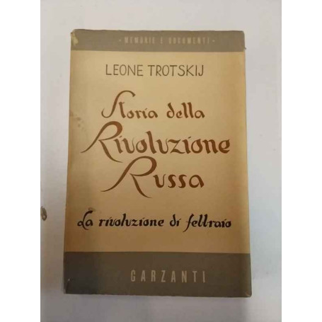 Storia della rivoluzione russa. La rivoluzione di Febbraio.