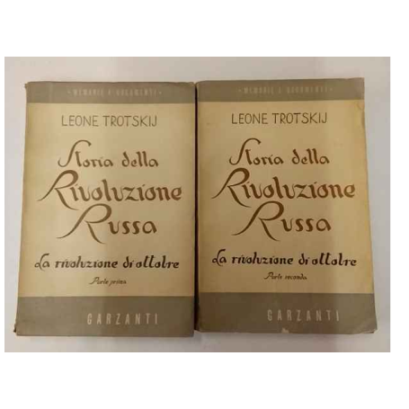 Storia della rivoluzione russa. La rivoluzione di Ottobre. Parte prima - Parte seconda