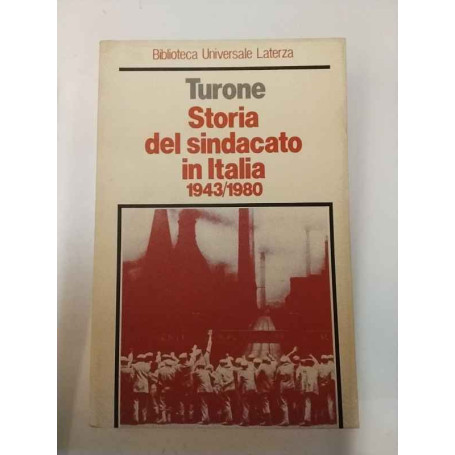 Storia del sindacato in Italia dal 1943 a oggi