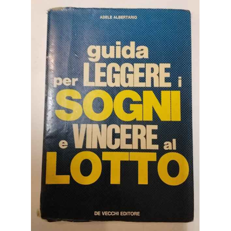 Guida per leggere i sogni e vincere al lotto