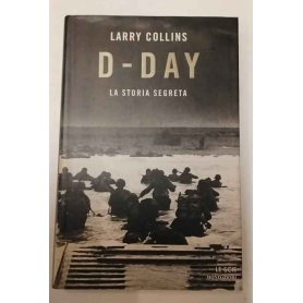 D-Day. La storia segreta.