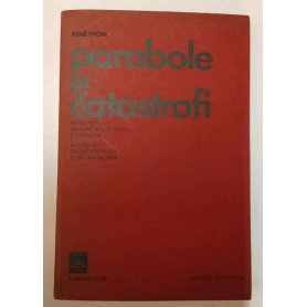 Parabole e catastrofi. Intervista su matematica scienza.