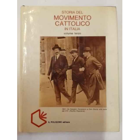 Storia del Movimento cattolico in Italia. Volume terzo.