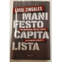 Manifesto capitalista. Una rivoluzione liberale contro un'economia corrotta