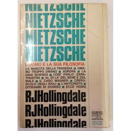 Nietzsche. L'uomo e la sua filosofia