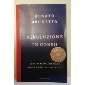 Rivoluzione in corso. Il dovere di cambiare dalla parte dei cittadini