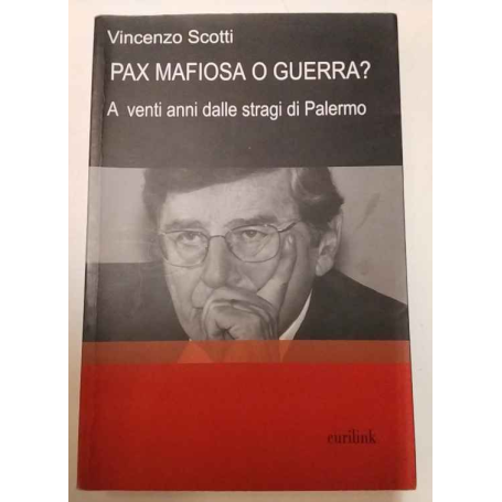 Pax mafiosa o guerra?