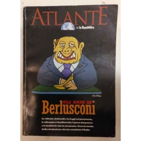 Gli anni di berlusconi