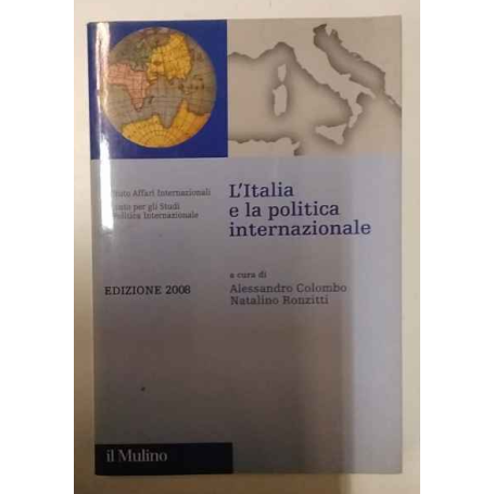 L\'Italia e la politica internazionale 2008