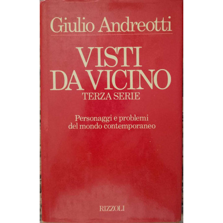 Visti da vicino. Terza serie. Personaggi e problemi del mondo contemporaneo.